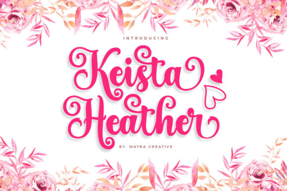 Keista Heather: An Elegant Script Font for Business